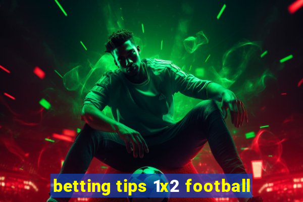 betting tips 1x2 football